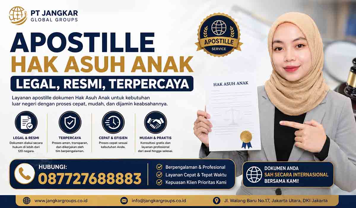 Apostille Hak Asuh Anak Legal, Resmi, Terpercaya