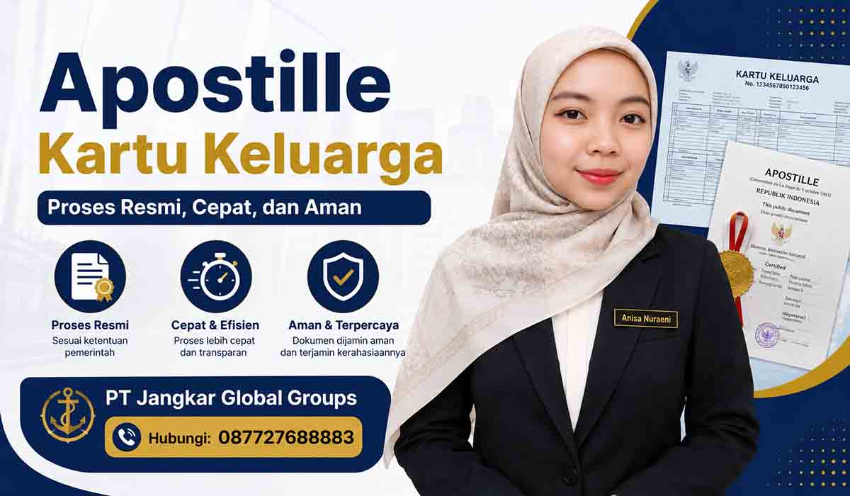 Apostille Kartu Keluarga Proses Resmi, Cepat, dan Aman