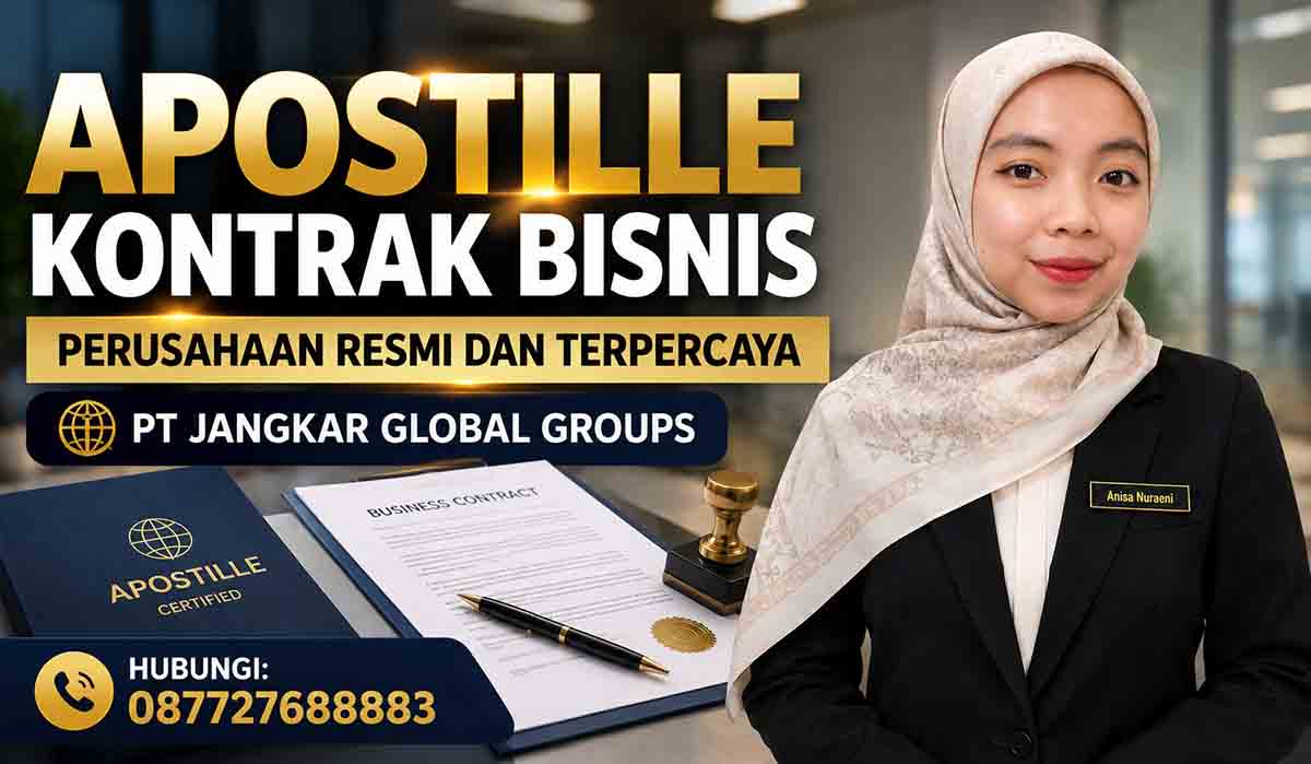 Apostille Kontrak Bisnis Perusahaan Resmi dan Terpercaya