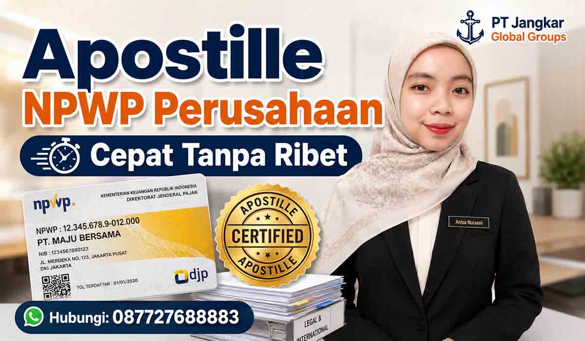 Apostille NPWP Perusahaan Cepat Tanpa Ribet