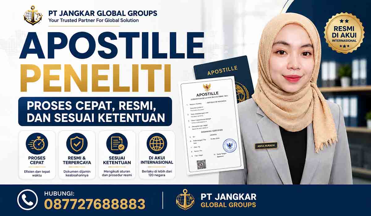 Apostille Peneliti Proses Cepat, Resmi, dan Sesuai Ketentuan