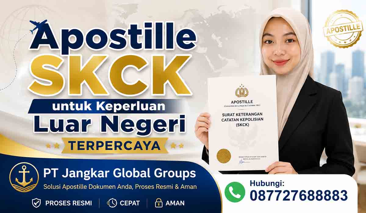 Apostille SKCK untuk Keperluan Luar Negeri Terpercaya