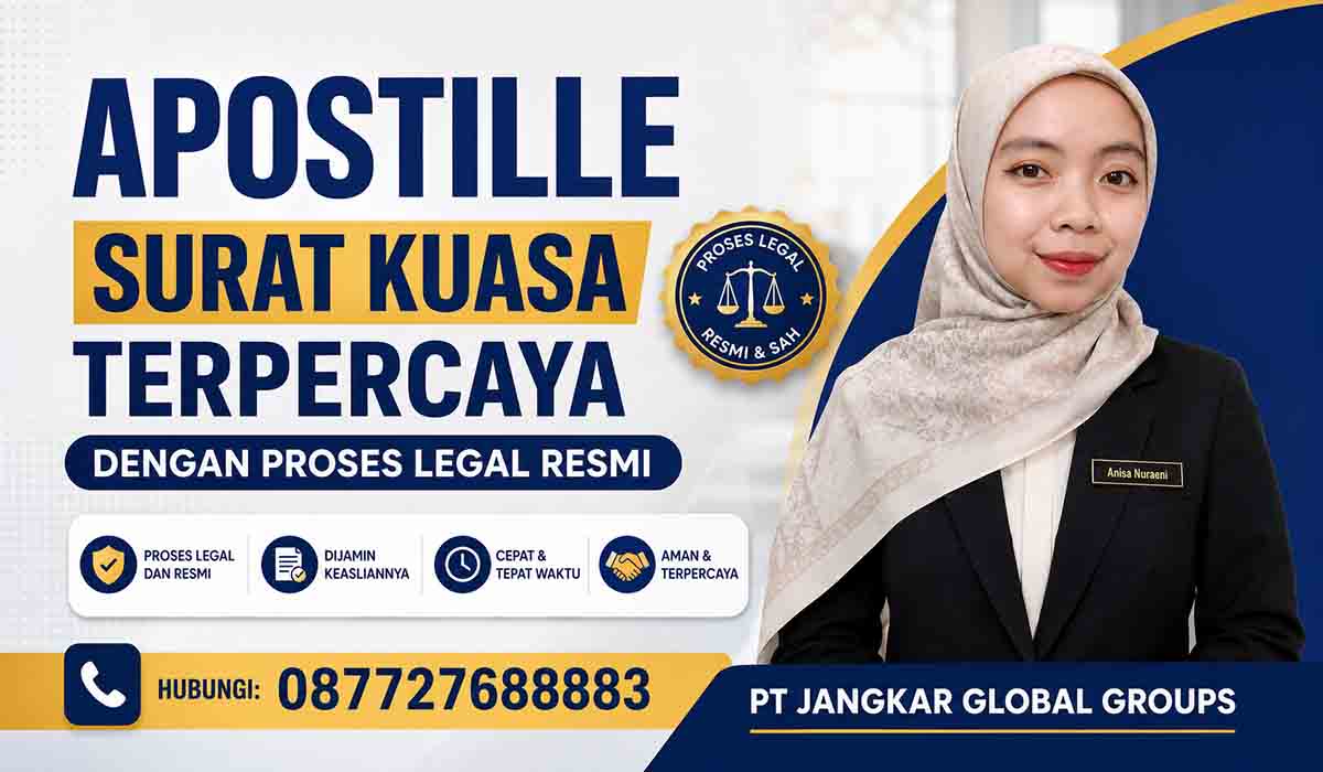 Apostille Surat Kuasa Terpercaya dengan Proses Legal Resmi