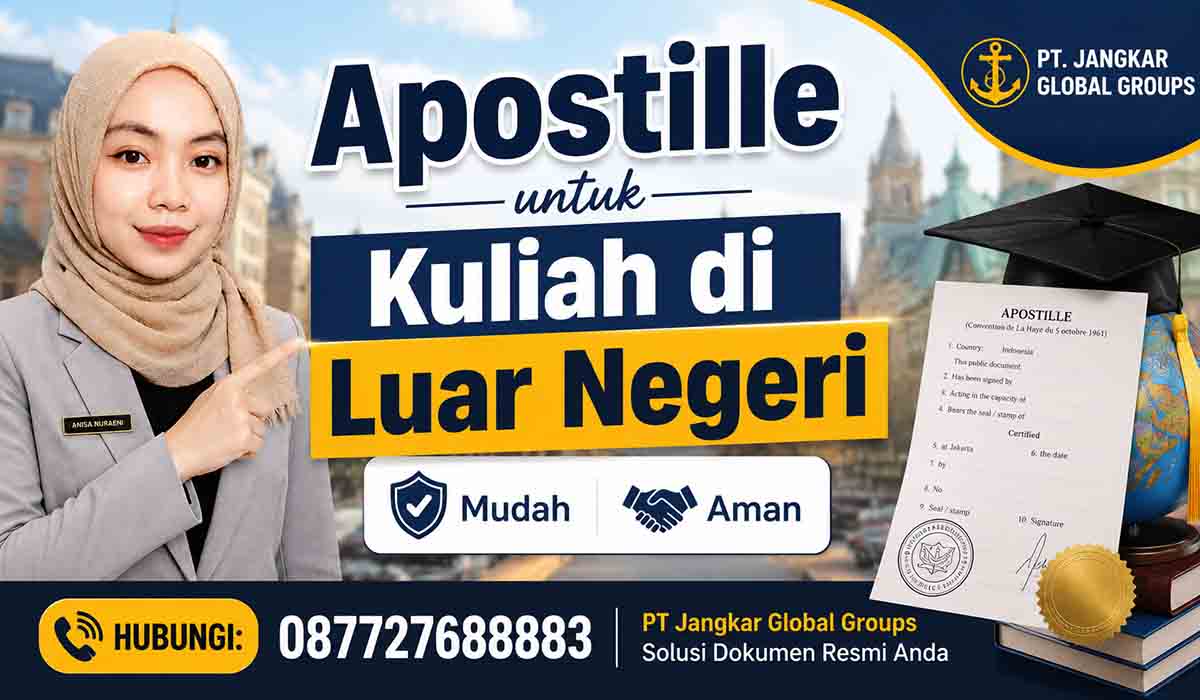 Apostille untuk Kuliah di Luar Negeri Mudah, Aman