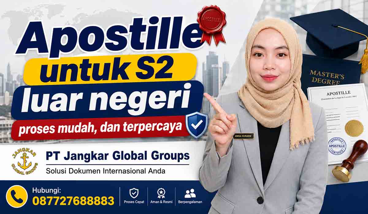 Apostille untuk S2 luar negeri, proses mudah, dan terpercaya