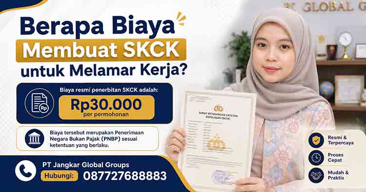 Berapa Biaya Membuat SKCK untuk Melamar Kerja