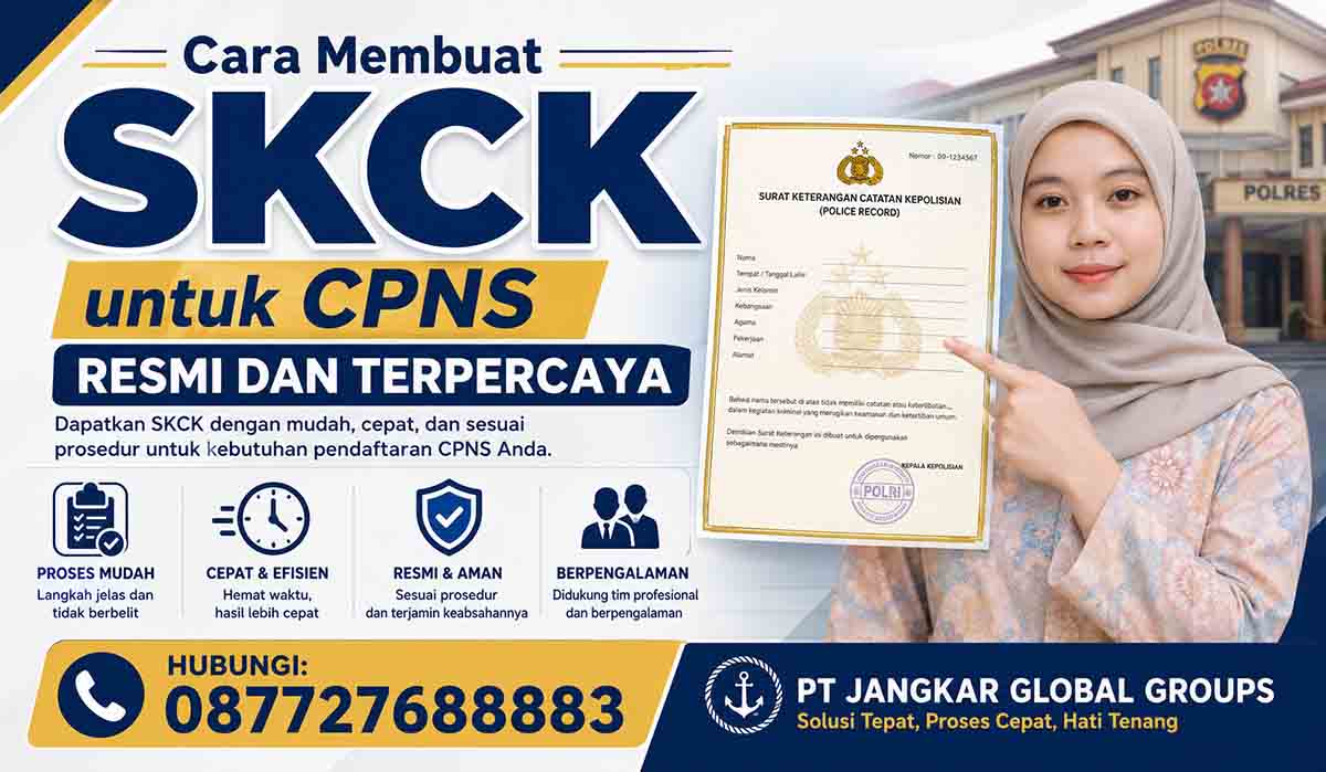 Cara Membuat SKCK untuk CPNS Resmi dan Terpercaya