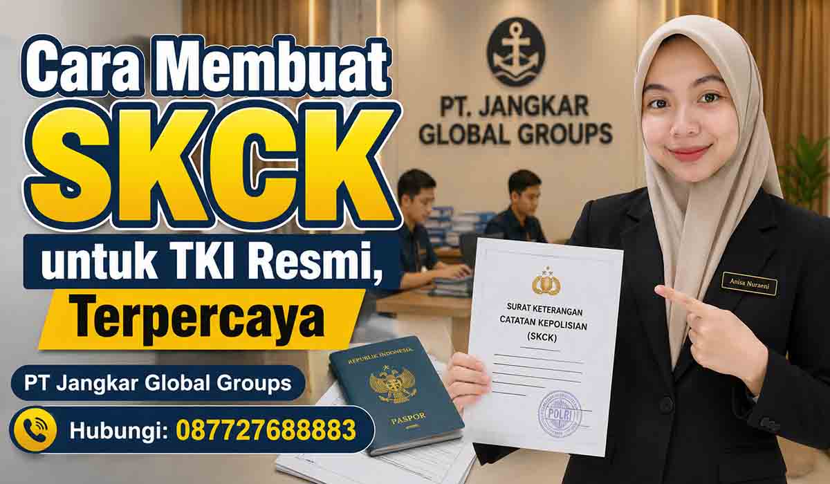 Cara Membuat SKCK untuk TKI Resmi, Terpercaya