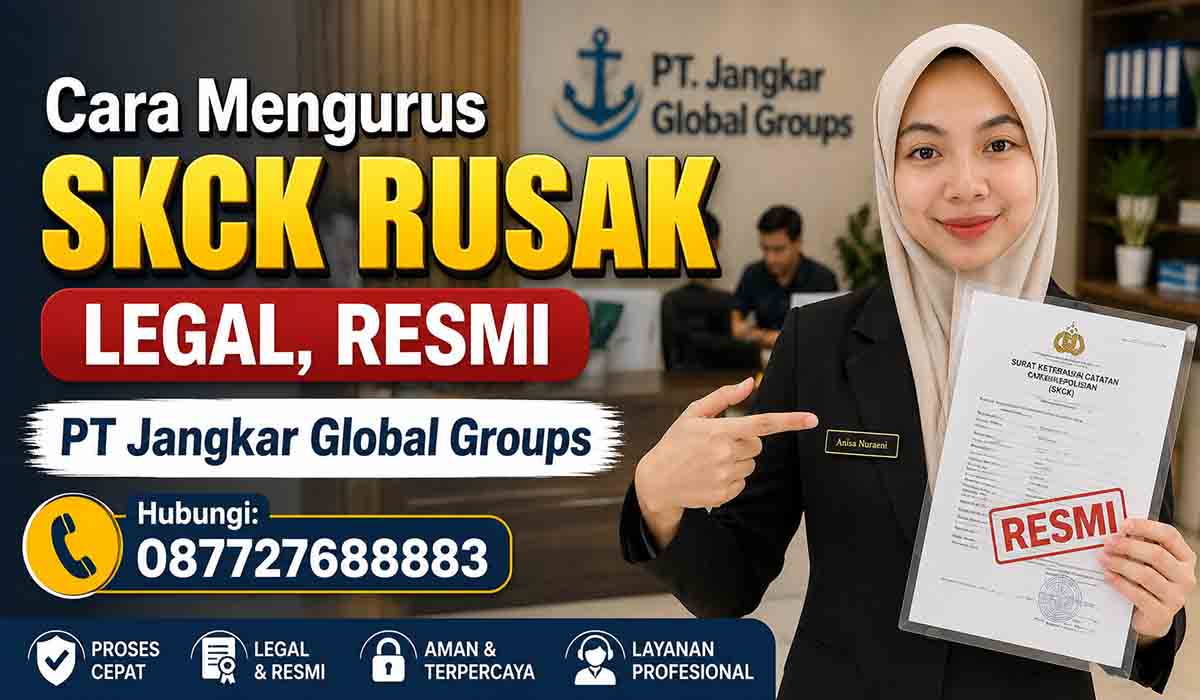 Cara Mengurus SKCK Rusak Legal, Resmi