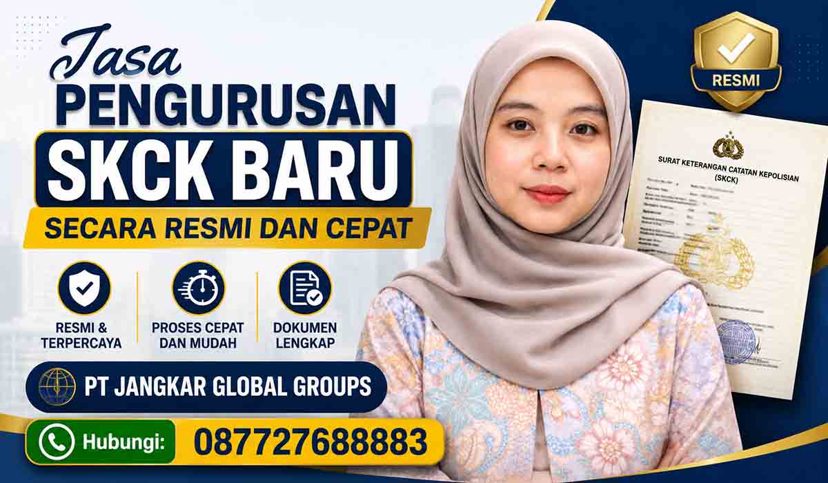 Jasa Pengurusan SKCK Baru Secara Resmi dan Cepat