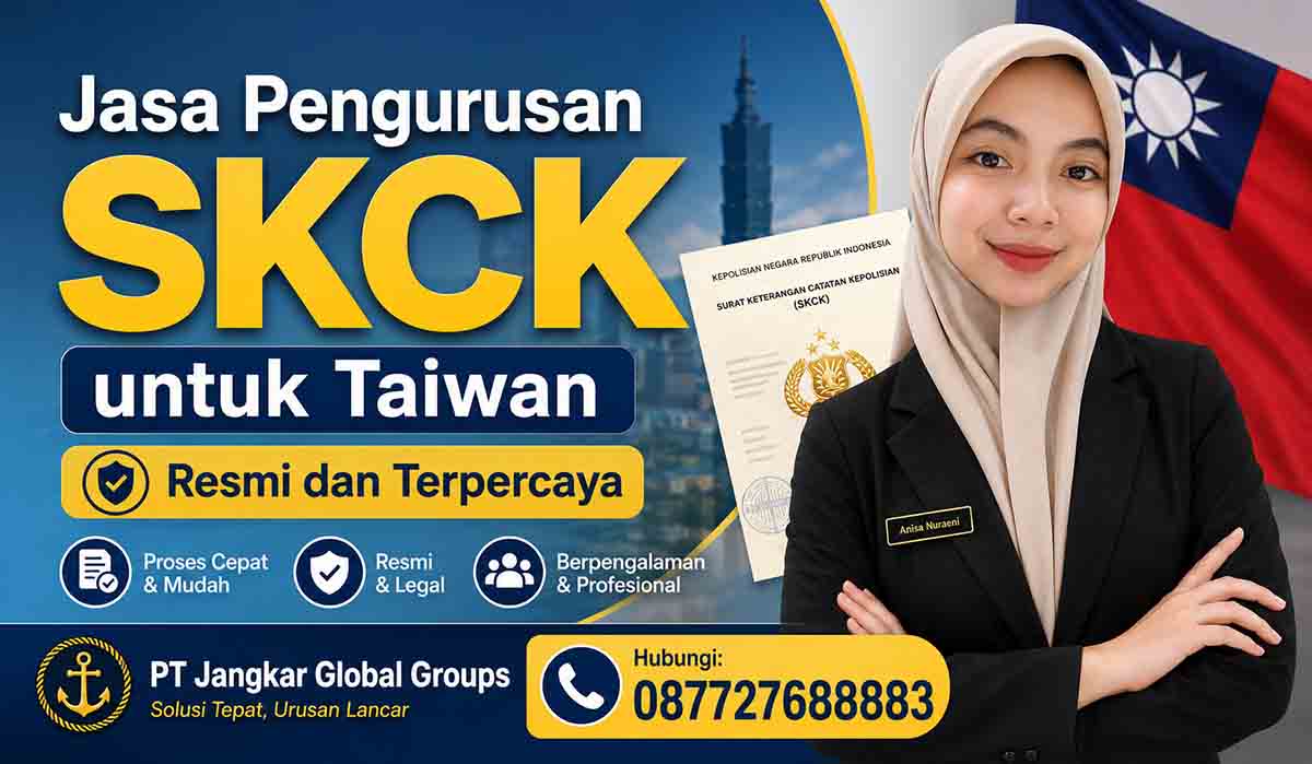 Jasa Pengurusan SKCK untuk Taiwan Resmi dan Terpercaya