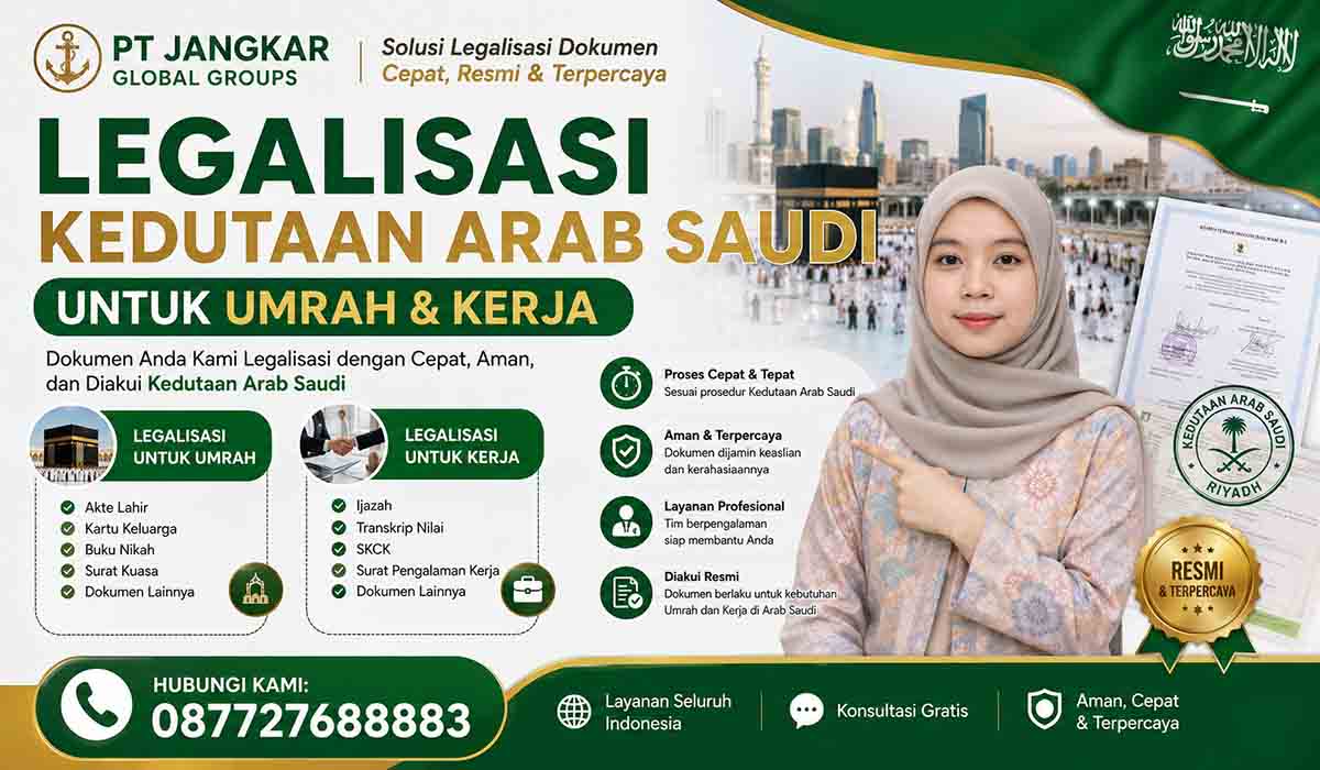 Legalisasi Kedutaan Arab Saudi untuk Umrah dan Kerja