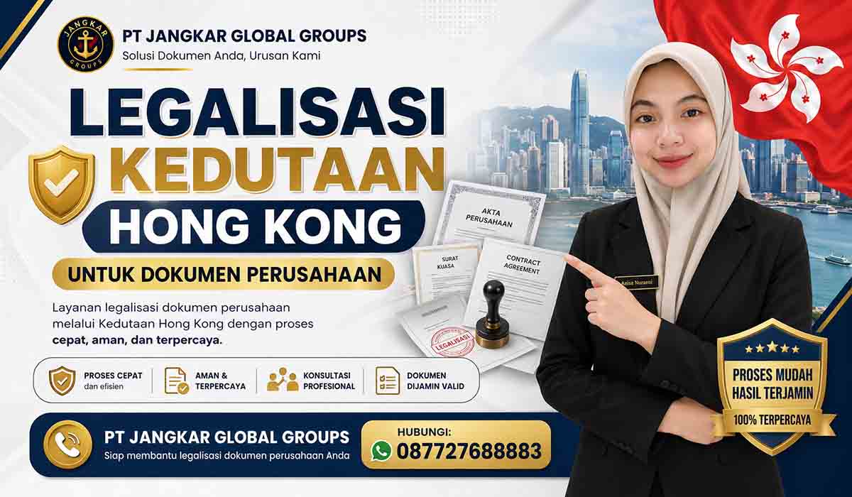 Legalisasi Kedutaan Hong Kong untuk Dokumen Perusahaan
