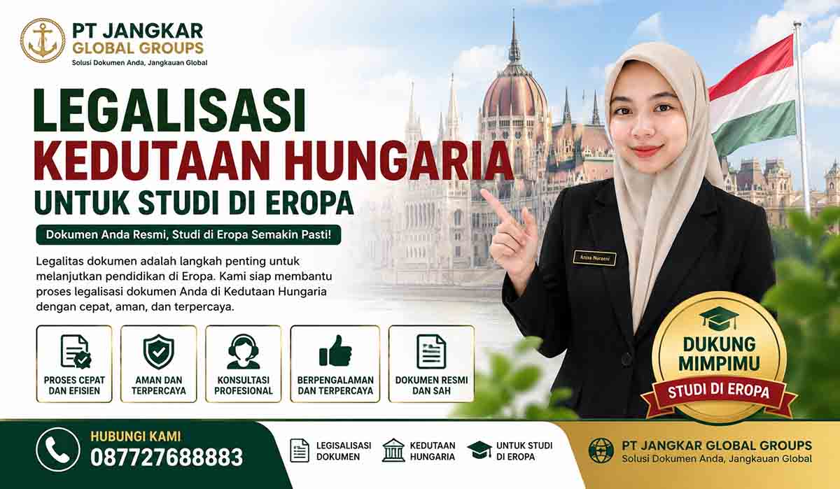 Legalisasi Kedutaan Hungaria untuk Studi di Eropa