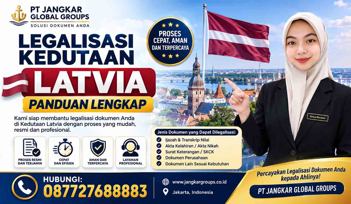 Legalisasi Kedutaan Latvia Panduan Lengkap