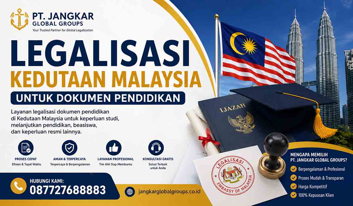 Legalisasi Kedutaan Malaysia untuk Dokumen Pendidikan