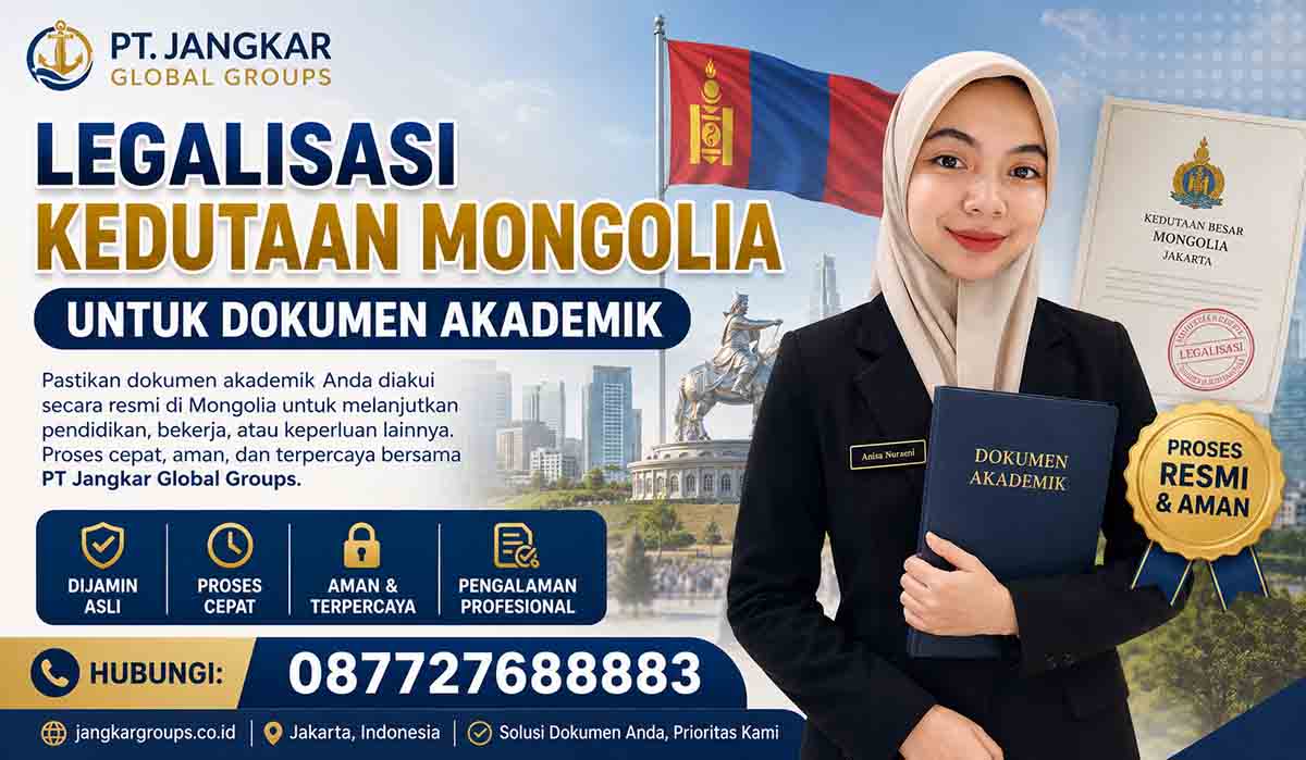 Legalisasi Kedutaan Mongolia untuk Dokumen Akademik