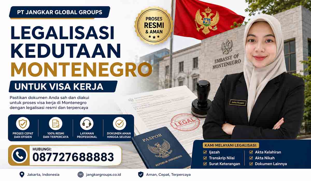 Legalisasi Kedutaan Montenegro untuk Visa Kerja
