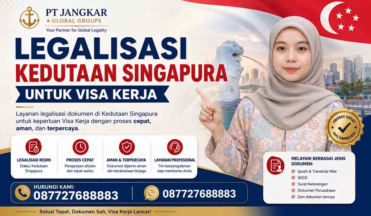 Legalisasi Kedutaan Singapura untuk Visa Kerja