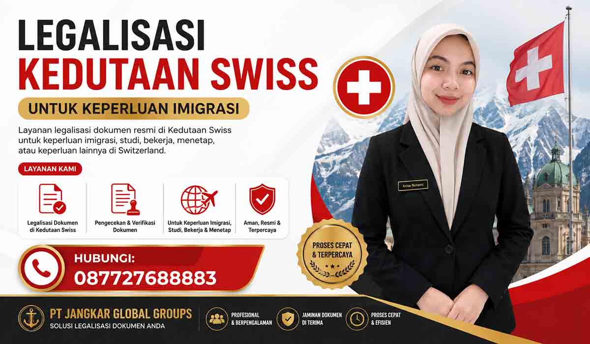 Legalisasi Kedutaan Swiss untuk Keperluan Imigrasi