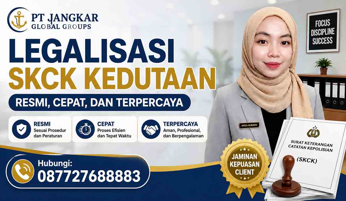 Legalisasi SKCK Kedutaan Resmi, Cepat, dan Terpercaya