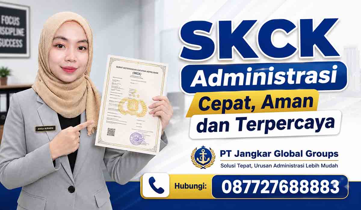 SKCK Administrasi Cepat, Aman dan Terpercaya