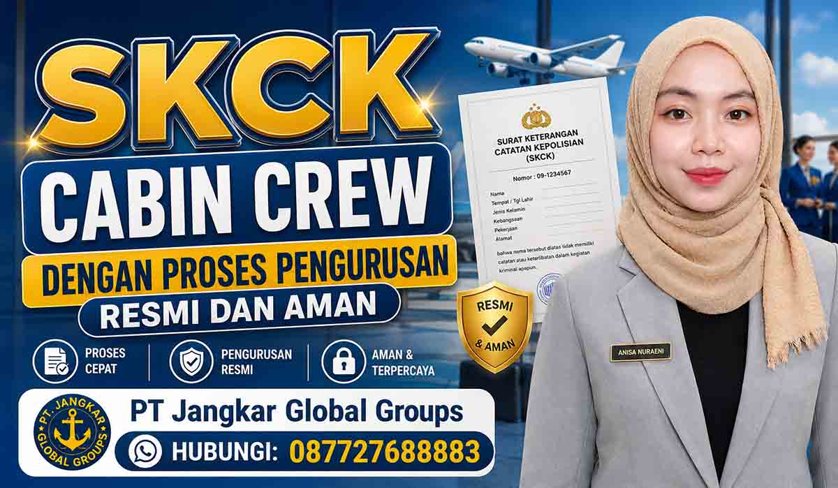 SKCK Cabin Crew dengan Proses Pengurusan Resmi dan Aman