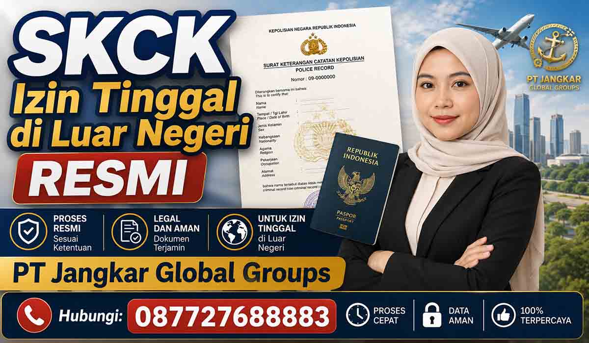 SKCK Izin Tinggal di Luar Negeri Resmi