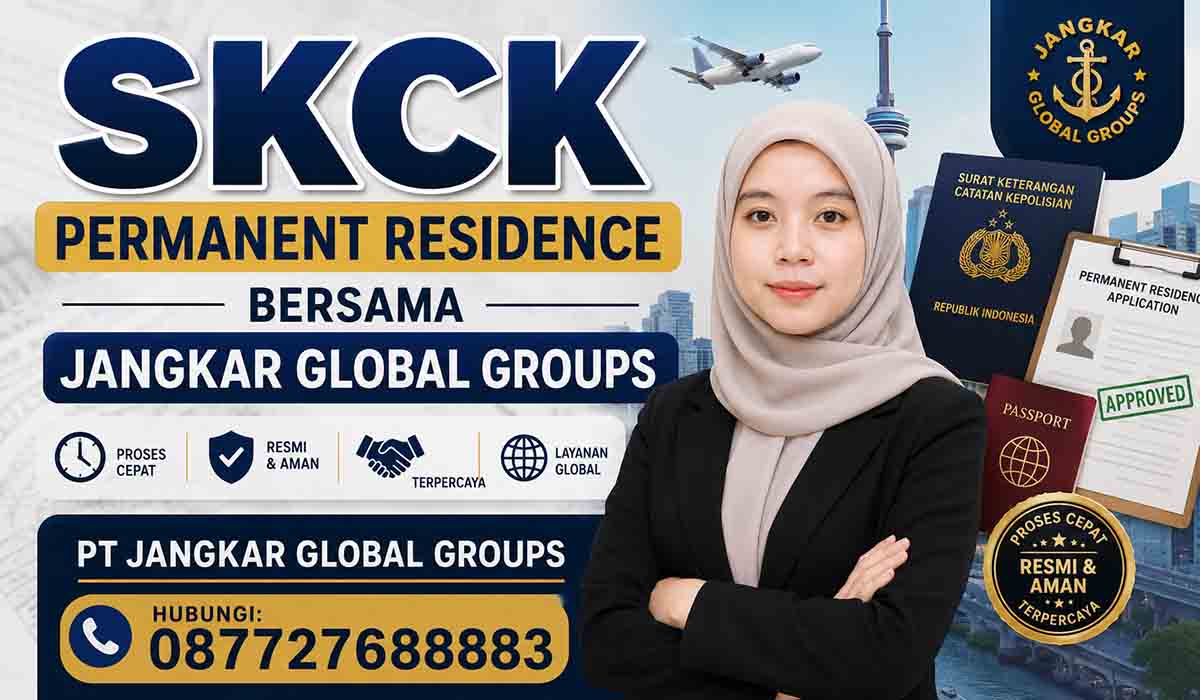 SKCK Permanent Residence Bersama Jangkar Global Groups