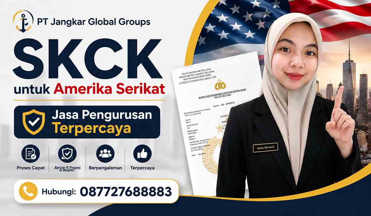SKCK untuk Amerika Serikat Jasa Pengurusan Terpercaya