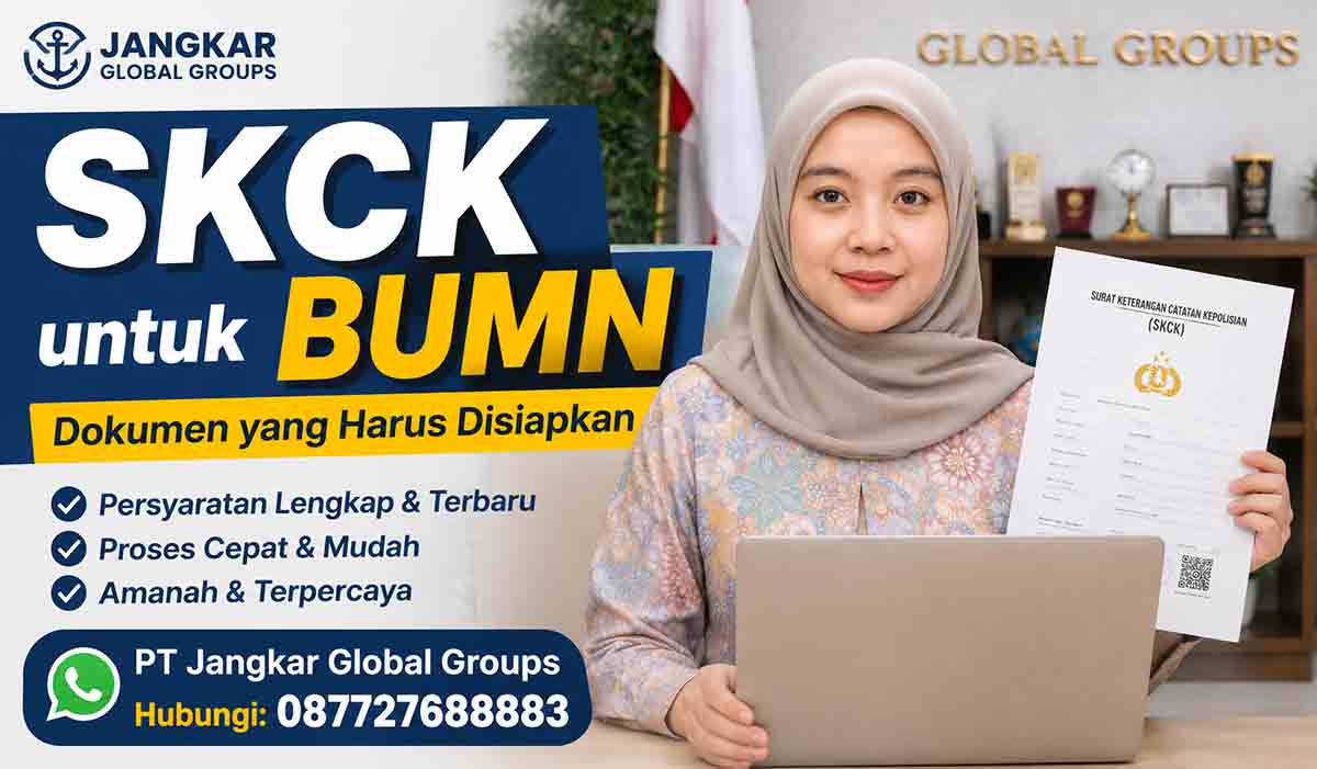 SKCK untuk BUMN Dokumen yang Harus Disiapkan