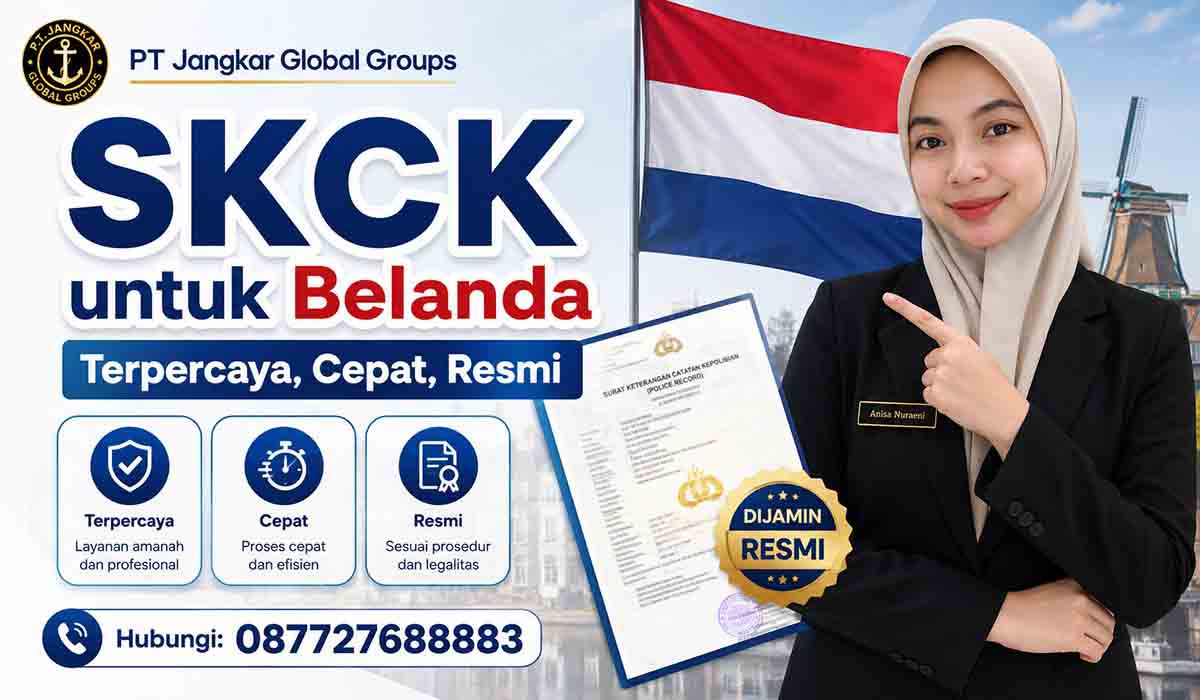 SKCK untuk Belanda Terpercaya, Cepat, Resmi