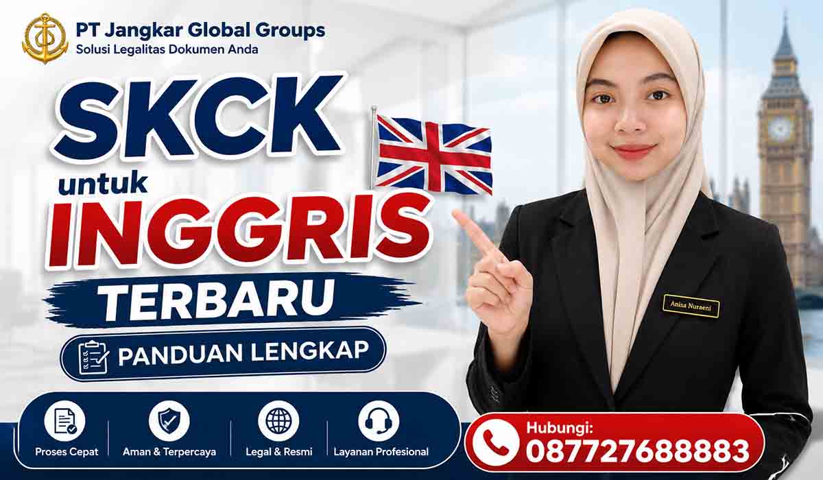SKCK untuk Inggris Terbaru Panduan Lengkap