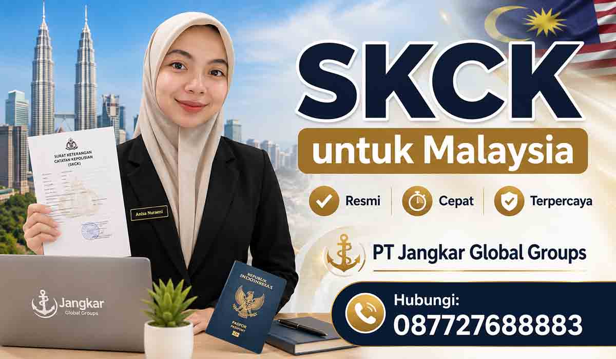 SKCK untuk Malaysia Resmi, Cepat, Terpercaya