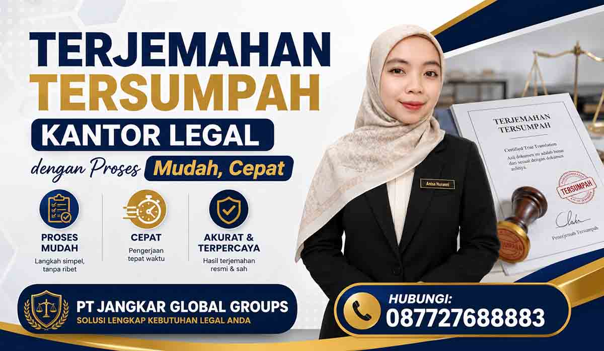 Terjemahan Tersumpah Kantor Legal dengan Proses Mudah, Cepat