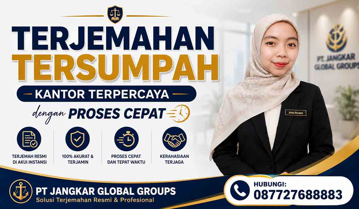 Terjemahan Tersumpah Kantor Terpercaya dengan Proses Cepat