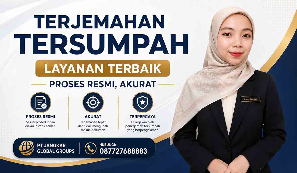 Terjemahan Tersumpah Layanan Terbaik Proses Resmi, Akurat