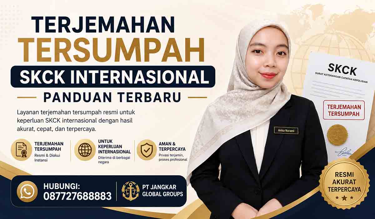 Terjemahan Tersumpah SKCK Internasional Panduan Terbaru