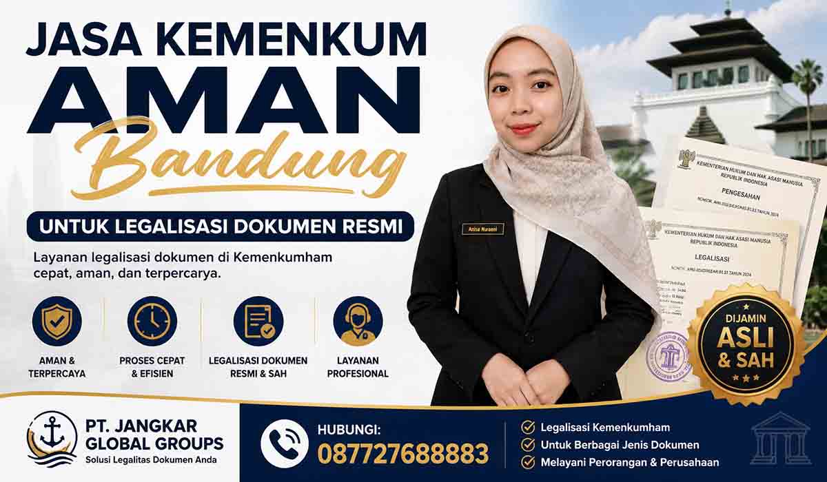 Jasa Kemenkum Aman Bandung untuk Legalisasi Dokumen Resmi