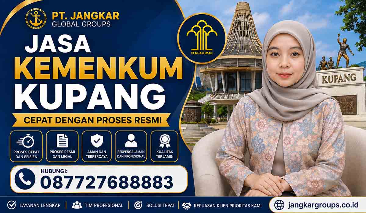 Jasa Kemenkum Kupang Cepat dengan Proses Resmi