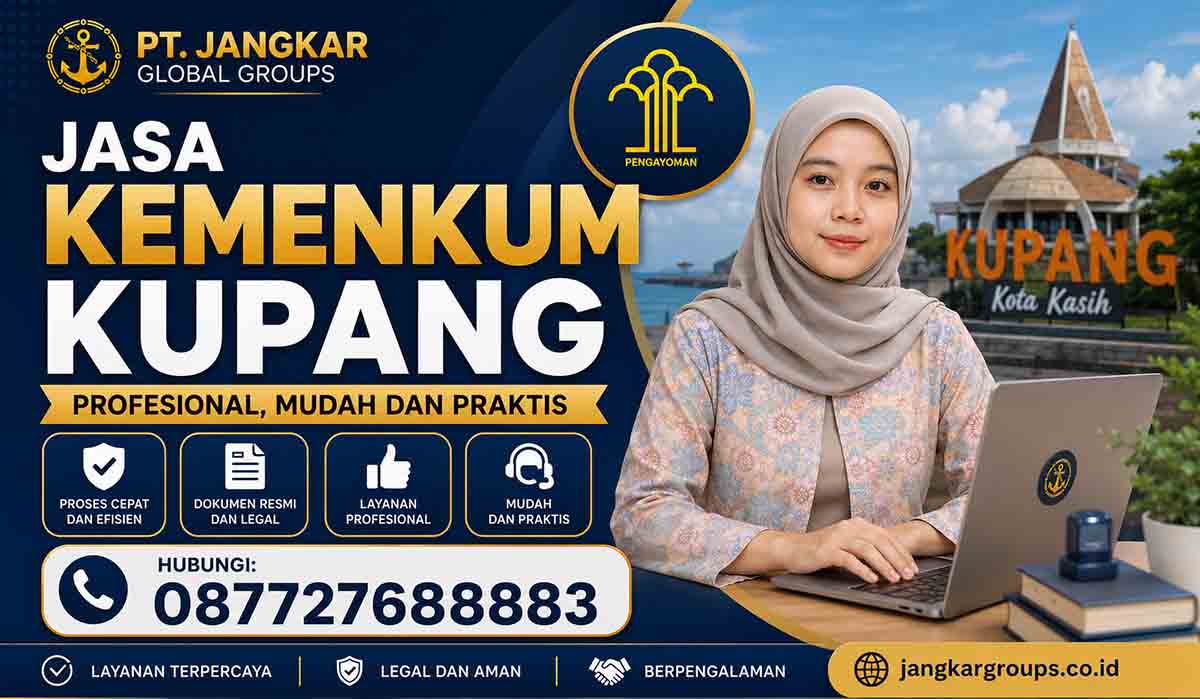 Jasa Kemenkum Kupang Profesional Mudah dan Praktis