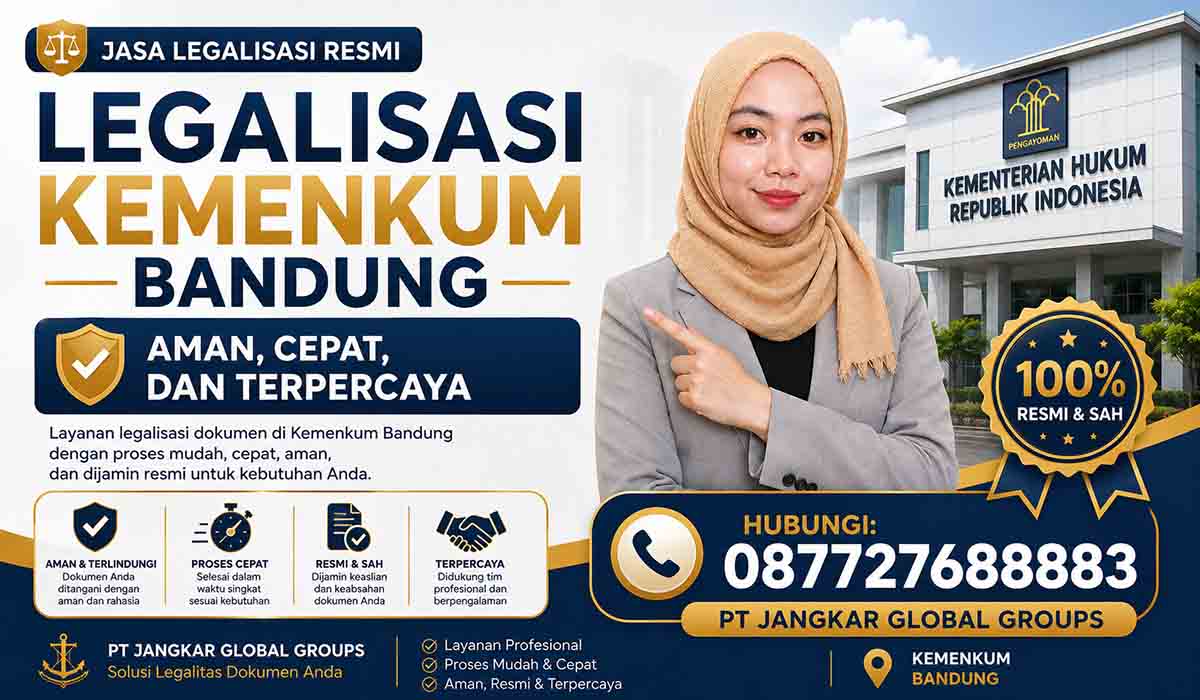 Legalisasi Kemenkum Bandung Aman, Cepat, dan Terpercaya