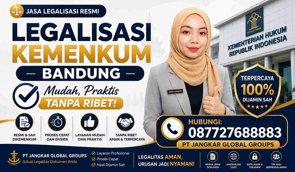 Legalisasi Kemenkum Bandung Mudah, Praktis Tanpa Ribet