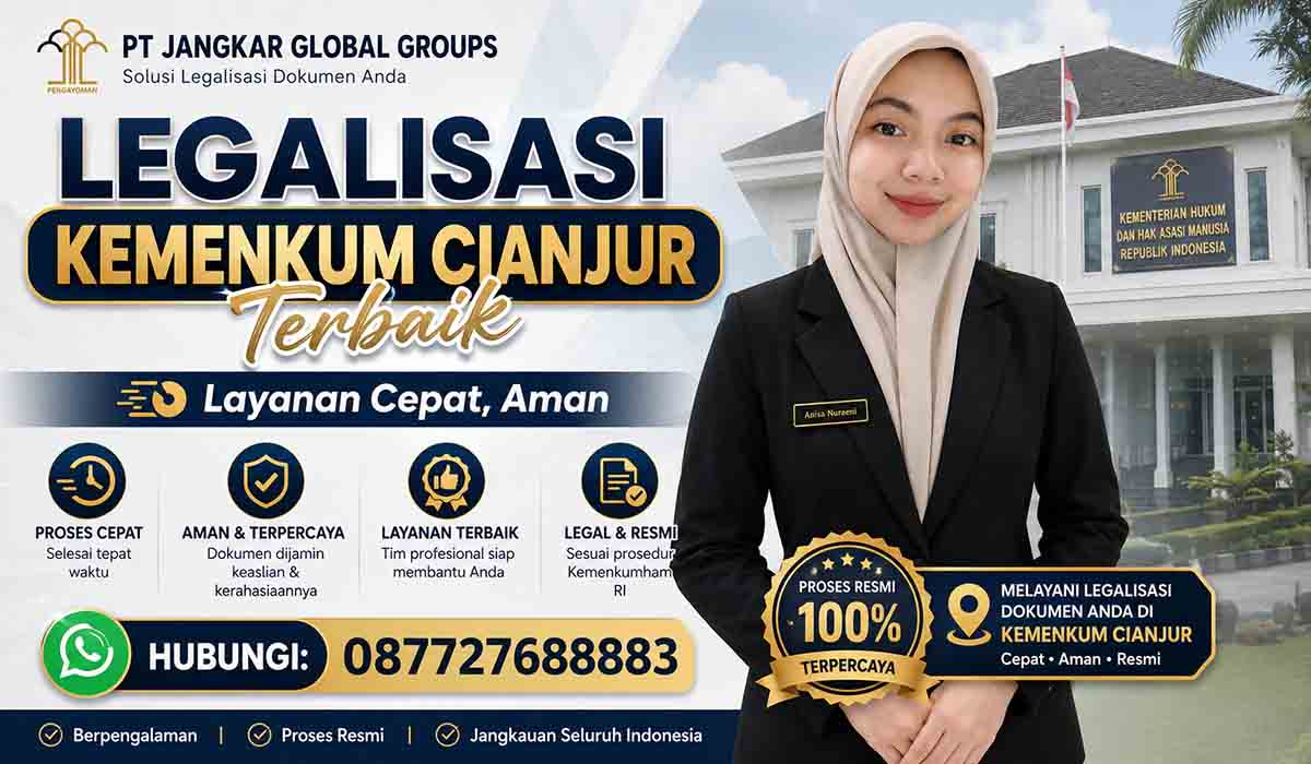 Legalisasi Kemenkum Cianjur Terbaik Layanan Cepat, Aman