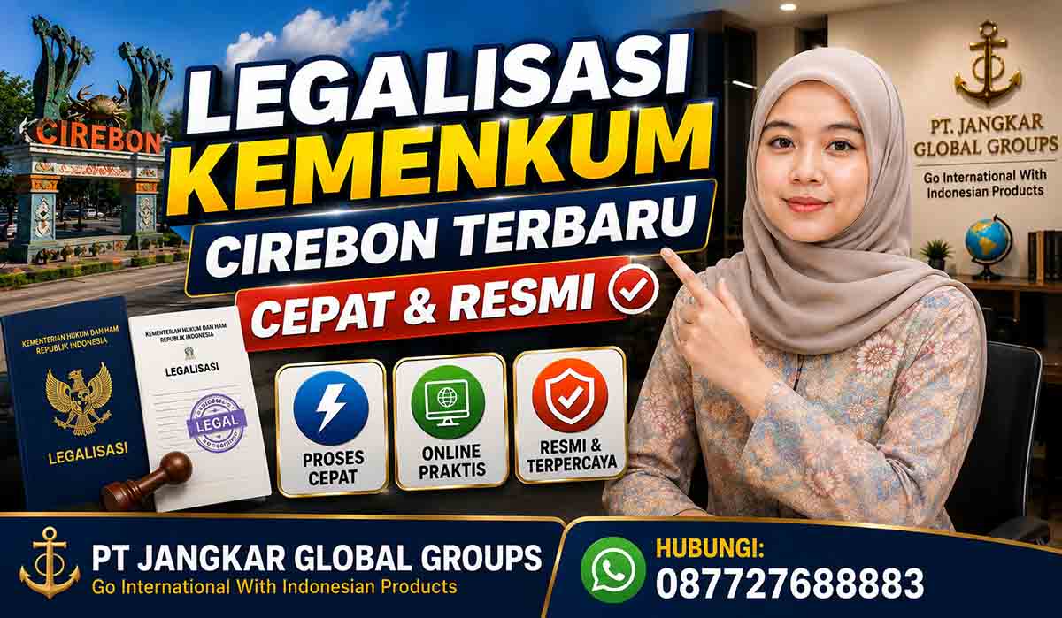 Legalisasi Kemenkum Cirebon Terbaru Cepat & Resmi