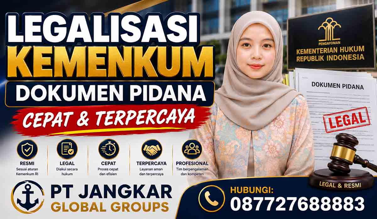 Legalisasi Kemenkum Dokumen Pidana Cepat dan Terpercaya