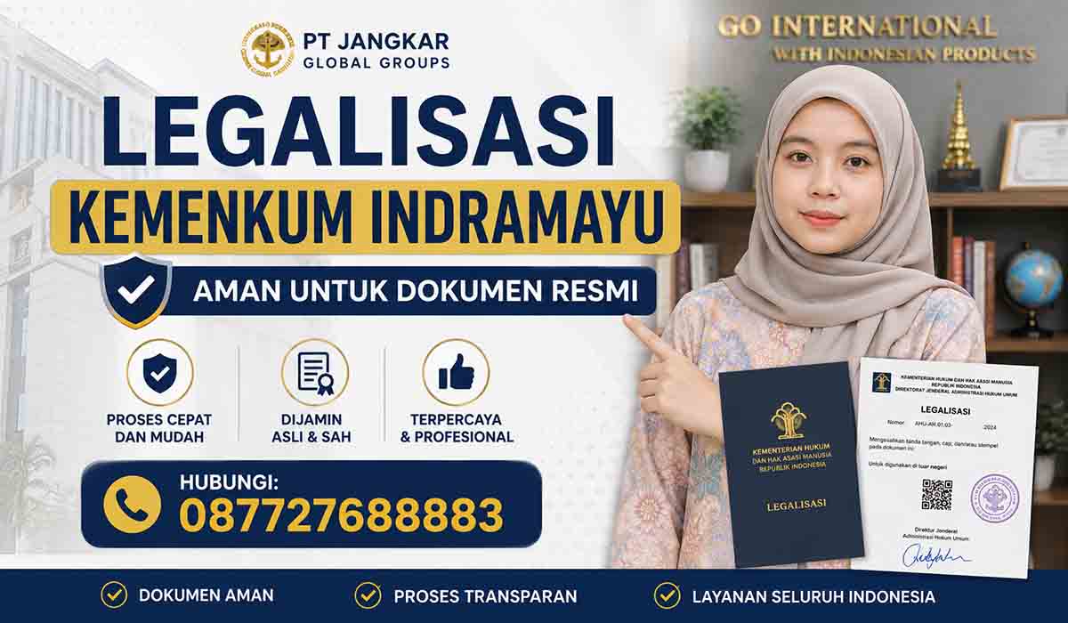 Legalisasi Kemenkum Indramayu Aman untuk Dokumen Resmi