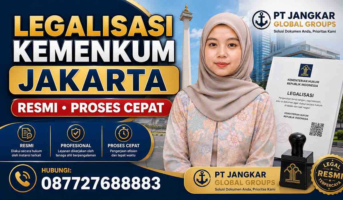 Legalisasi Kemenkum Jakarta Resmi Proses Cepat