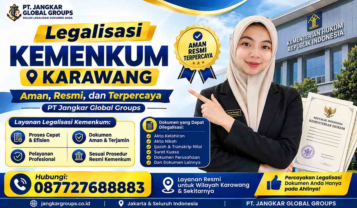 Legalisasi Kemenkum Karawang Aman, Resmi, dan Terpercaya