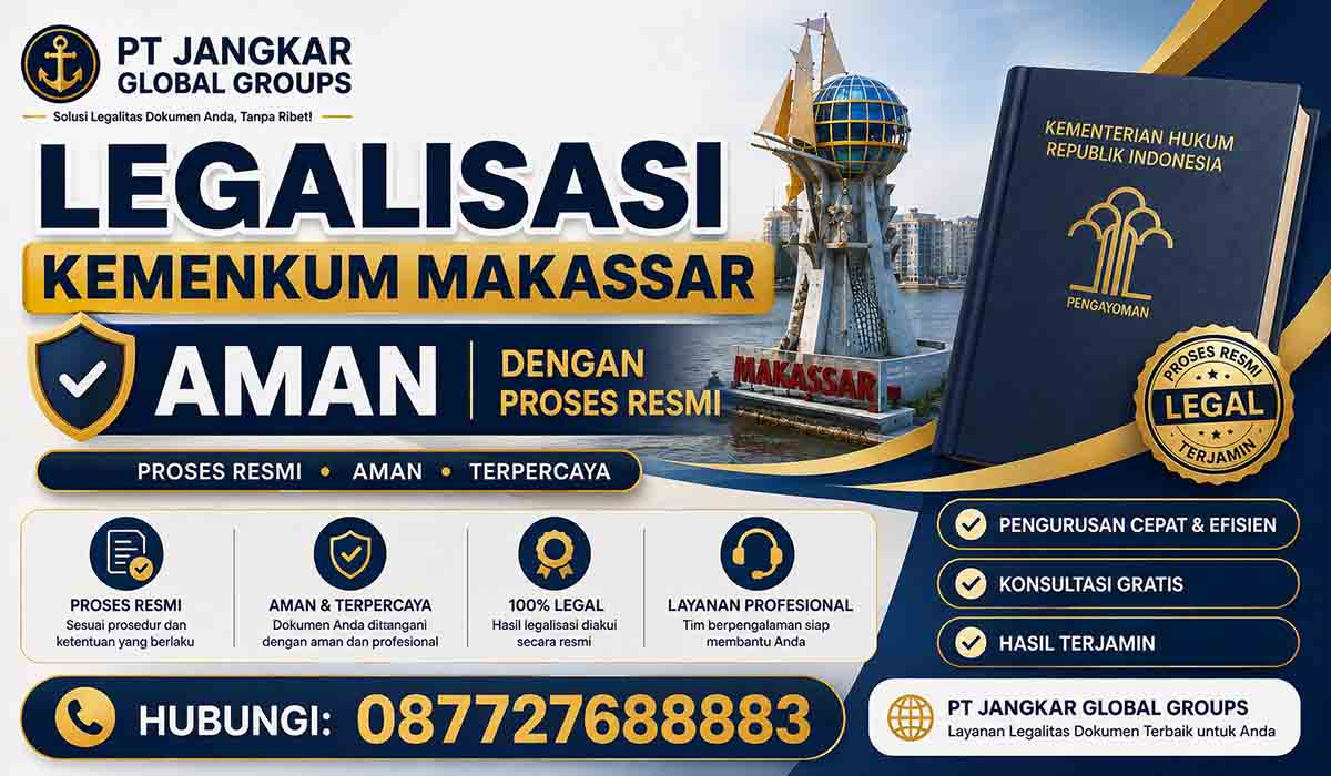 Legalisasi Kemenkum Makassar Aman dengan Proses Resmi